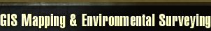 GIS Mapping & Environmental Surveying.
